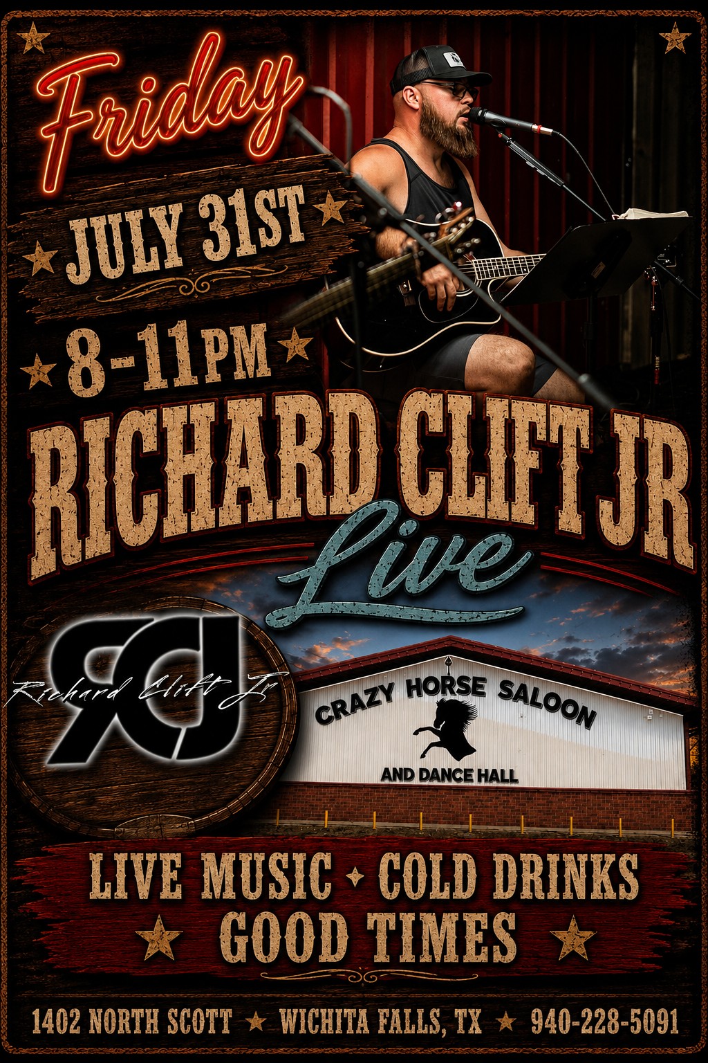 Richard Clift Jr live music event flyer — Friday July 31 at Crazy Horse Saloon, Wichita Falls TX