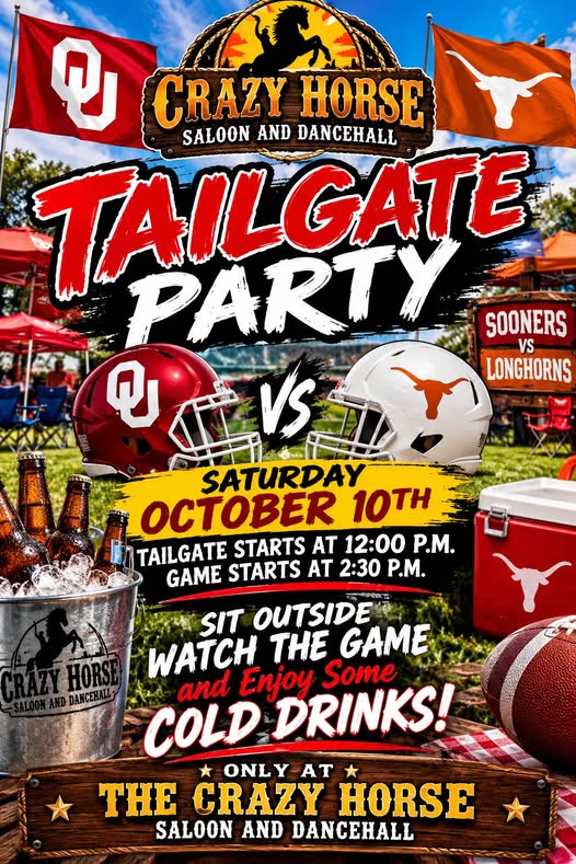 Tailgate Party — Oklahoma Sooners vs Texas Longhorns, Saturday October 10, 2026 at Crazy Horse Saloon, Wichita Falls TX